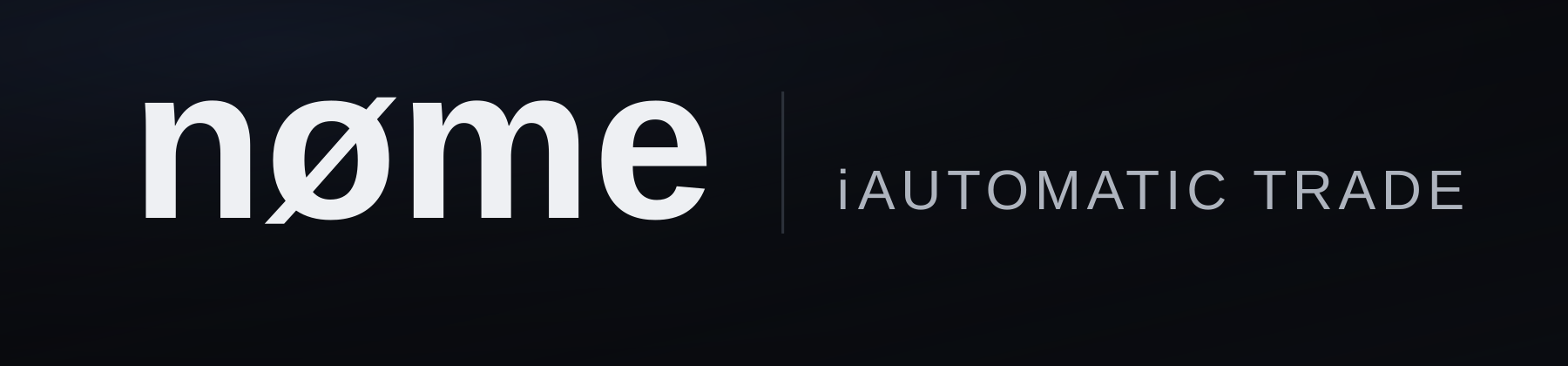 nøme | iAUTOMATIC TRADE